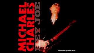 Michael Charles - Hey Joe