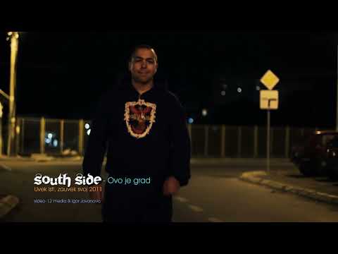 South Side - Ovo je grad (Official Video) 2011