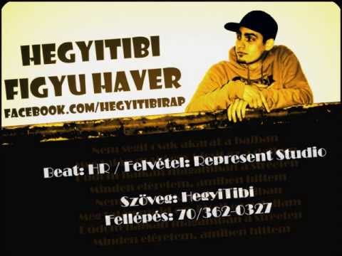 HegyiTibi - Figyu haver