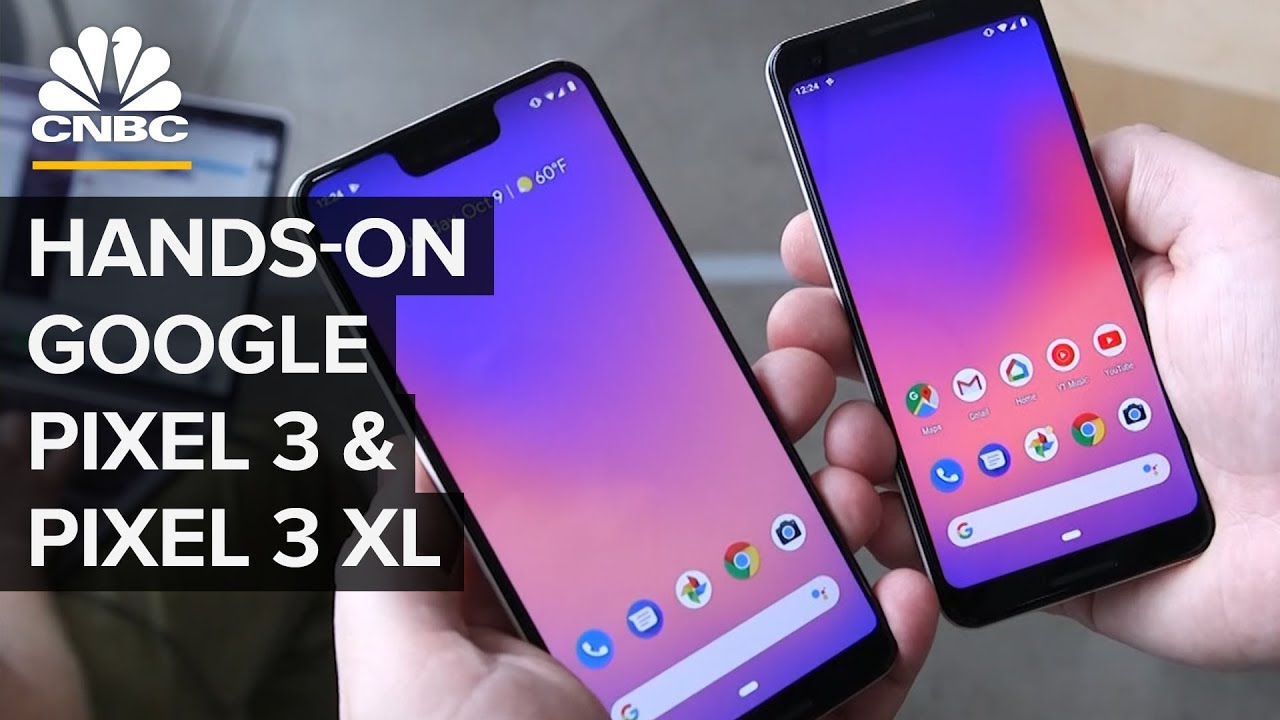 Google Pixel 3 And 3 XL: Hands On