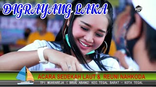 Download lagu DIGRAYANG LAKA || CITRA NADA LIVE SEDEKAH LAUT & REUNI NAHKODA || MUARAREJA (BRUG ABANG) - TEGAL mp3