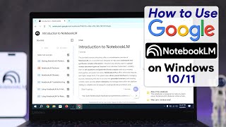 How to Use Google NotebookLM on a Windows 11/10 PC!