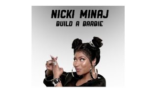 Nicki Minaj - Build A Barbie 2019