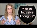 THESE Are Intrusive Thoughts