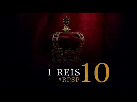 1 Reis 10 - Reavivados por sua Palavra