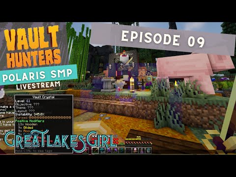 Polaris SMP Season 2.5 - Ep 09 - Vault Hunters Third Edition #vod #twitch