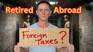 What would my taxes be if I retire overseas?