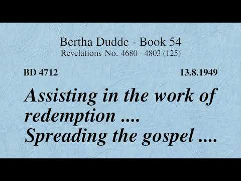 BD 4712 - ASSISTING IN THE WORK OF REDEMPTION .... SPREADING THE GOSPEL ....