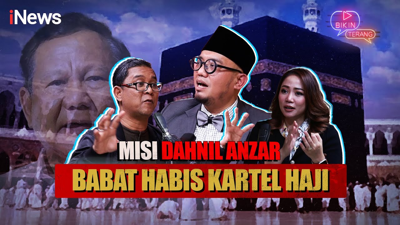 Dahnil Anzar Spill ke Presiden Prabowo Banyak Kartel Haji: Disuruh Babat Habis! | Bikin Terang