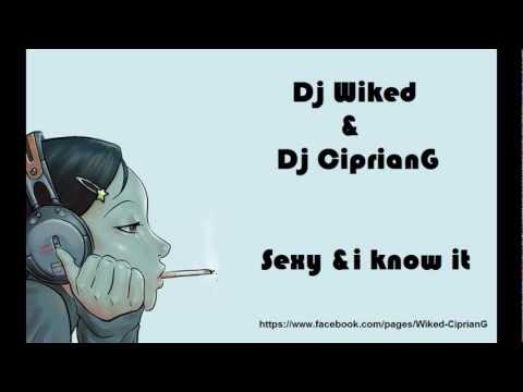 LMFAO - SEXY & I KNOW IT (DJ WIKED VS. DJ CIPRIANG MASHUP)