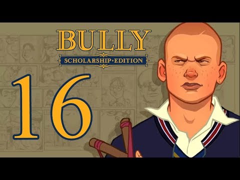 Bully Scholarship Edition: Anniversary playthrough pt16 - Preppie Punch-Out