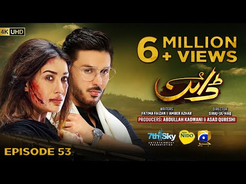 Dayan Episode 53 - [Eng Sub] - Digitally Presented by Nido Pakistan - 25th August 2025 - HAR PAL GEO