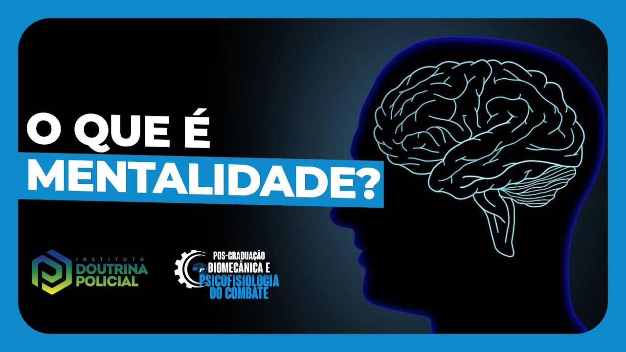 O QUE É MENTALIDADE?
