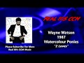 Wayne Watson - 2 Loves (HQ)