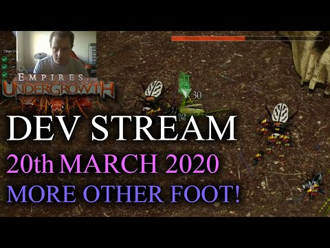 Empires of the Undergrowth Dev Stream 20th March 2020 - Fast and Footloose