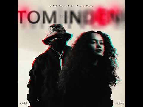 Caroline Dubois - Tom Indeni Ft. D1ma
