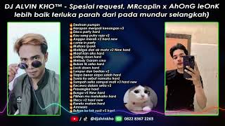 Download lagu DJ ALVIN KHO™ - Spesial request, MRcaplin x AhOnG leOnK 2 mp3 Download lagu DJ ALVIN KHO™ - Spesial request, MRcaplin x AhOnG leOnK 2 mp3