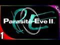 Parasite Eve 2 Gameplay Let S Play Part 1 Walkthrough Playthrough English Commentary Intro Full Game