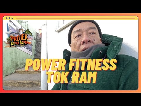 Tok Ram fitness padu macam orang muda | Projek Bapak Bapak S3