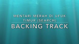 Download lagu Mentari Merah Di Ufuk Timur (Search) - Backing Track mp3 Download lagu Mentari Merah Di Ufuk Timur (Search) - Backing Track mp3