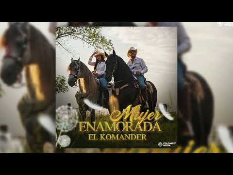 El Komander - Mujer Enamorada
