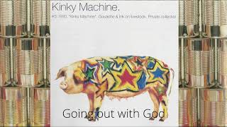 Kinky Machine - Going Out With God (Self Titled First Album Track 5) 1993