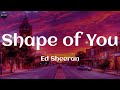 Ed Sheeran Shape Of You Lyrics Mix Lyrics
