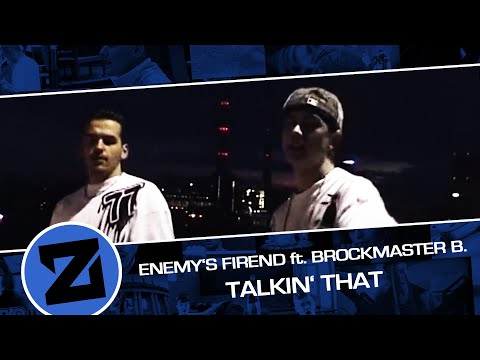 Enemy's Friend ft. Brockmaster B. - Talkin' That (Musikvideo/2008)