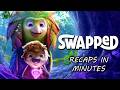 SWAPPED THE MOVIE RECAP IN 8 MINUTES