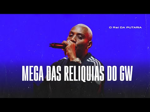 MEGA DAS RELIQUIAS DO GW - MC GW E DJ ERIK JP