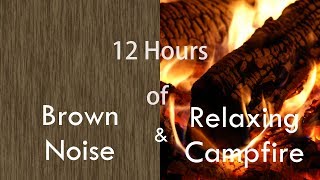 Brown Noise & Campfire — Deep Sleep and Focus