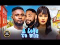 A LOVE TO WIN SHINE ROSMAN MAURICE SAM JOHN EKANEM Nigerian Movies 2025 Latest Full Movies