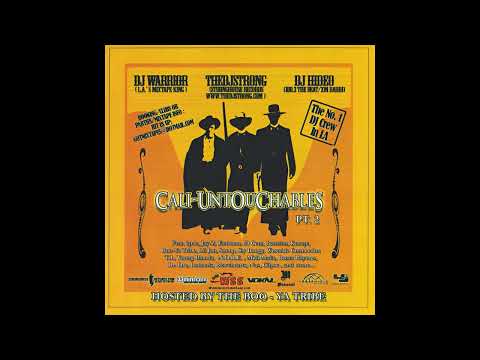 DJ Warrior, DJ Strong & DJ Hideo - Cali Untouchables: Pt. 2 (2003)