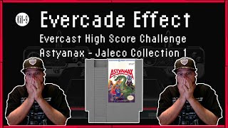 Evercade Effect | Evercast High Score Challenge | Astyanax | Jaleco Collection 1 | NES