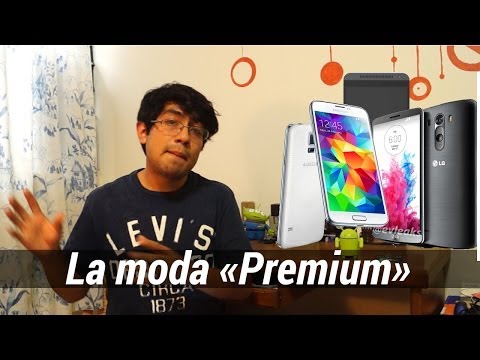 La moda «Premium» de los smartphones