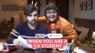 FilterCopy | When You Are A CA Student | Ft. Akashdeep, Tejas