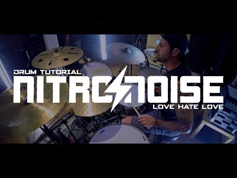 NITRO/NOISE - ''Love hate love'' Drum Tutorial