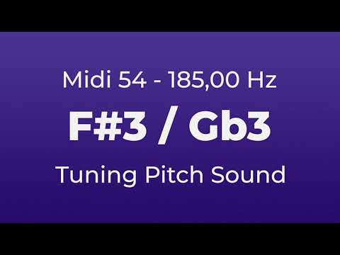 F#3 or Gb3 Tuning Pitch | 185,00 Hz | Midi Key 54