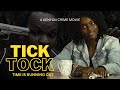 TICK TOCK BEST KENYAN MOVIE A BUNCH OF THIEVES A COP AND TIME CLOSING IN TO A DEADLINE