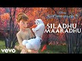 Siladhu Maaraadhu From quot Frozen 2 quot Video Siladhu Maaraadhu From quot Frozen 2 quot Video