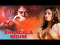Khandala House Hindi Movie Anil Dhawan Paintal Nafeali Khan Meghna Patel