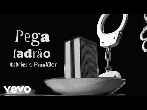 Gabriel O Pensador - Pega Ladrão! (Lyric Video)