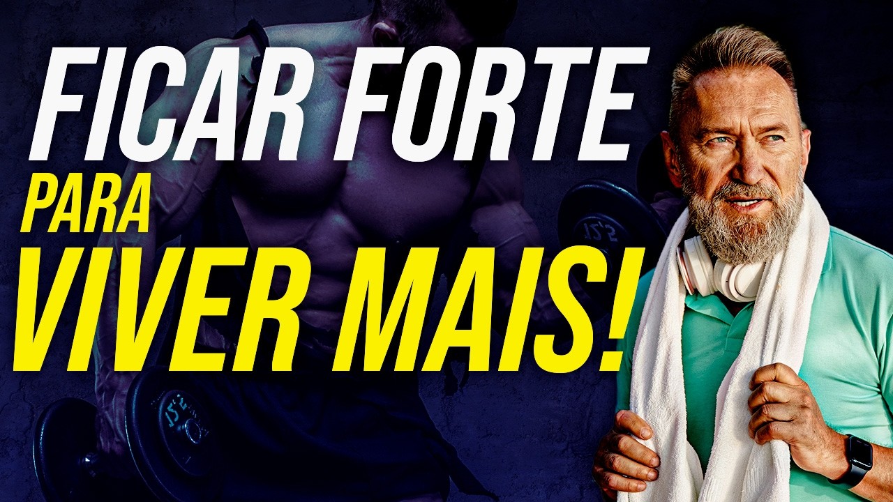 SEUS MÚSCULOS SÃO A CHAVE PARA VIVER MAIS E MELHOR | Como ficar mais forte independente da idade