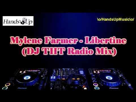 Mylene Farmer - Libertine (DJ THT Radio Mix)