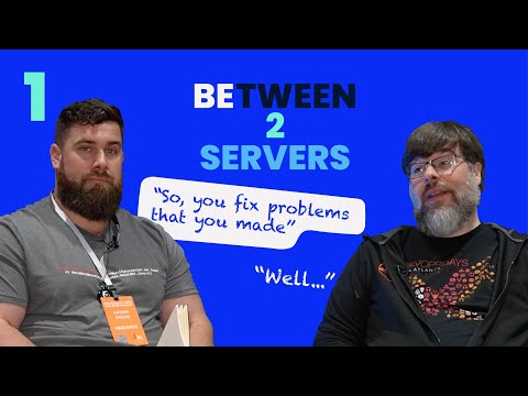 Between 2 Servers - S1E1 - Arsonist or Firefighter? feat. Chris Corriere