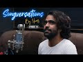 Songversations By Nivas Epi 1 Singer Nivas Mudhal Mudhalil Parthen Song Cover