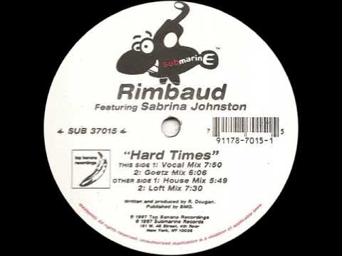 Rimbaud Feat. Sabrina Johnston - Hard Times (House Mix)