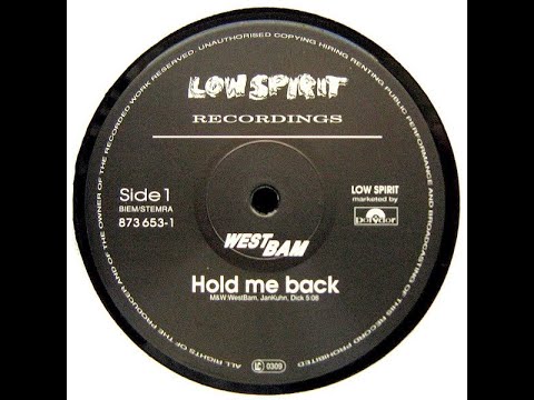 (A) WestBam - Hold Me Back (Low Spirit Recordings – 873 653-1) - 1990