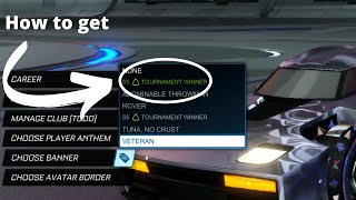 How to get RAINBOW TOURNAMENT TITLES IN ROCKET LEAGUE