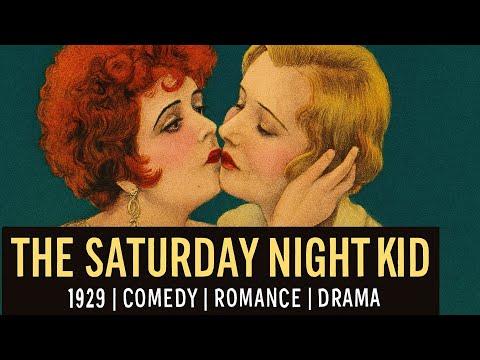 The Saturday Night Kid | 1929 | Comedy | Romance | Drama |